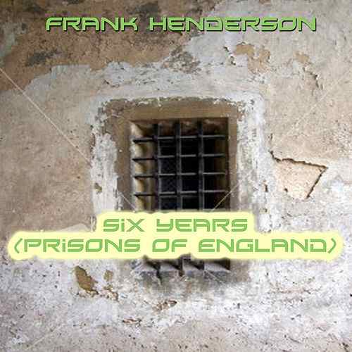 Six Years in The Prison Of England