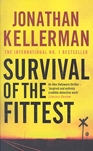Survival Of The Fittest: An Alex Delaware Novel
