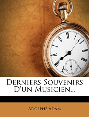 Derniers Souvenirs D'un Musicien