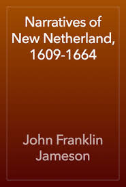 Narratives of New Netherland, 1609-1664