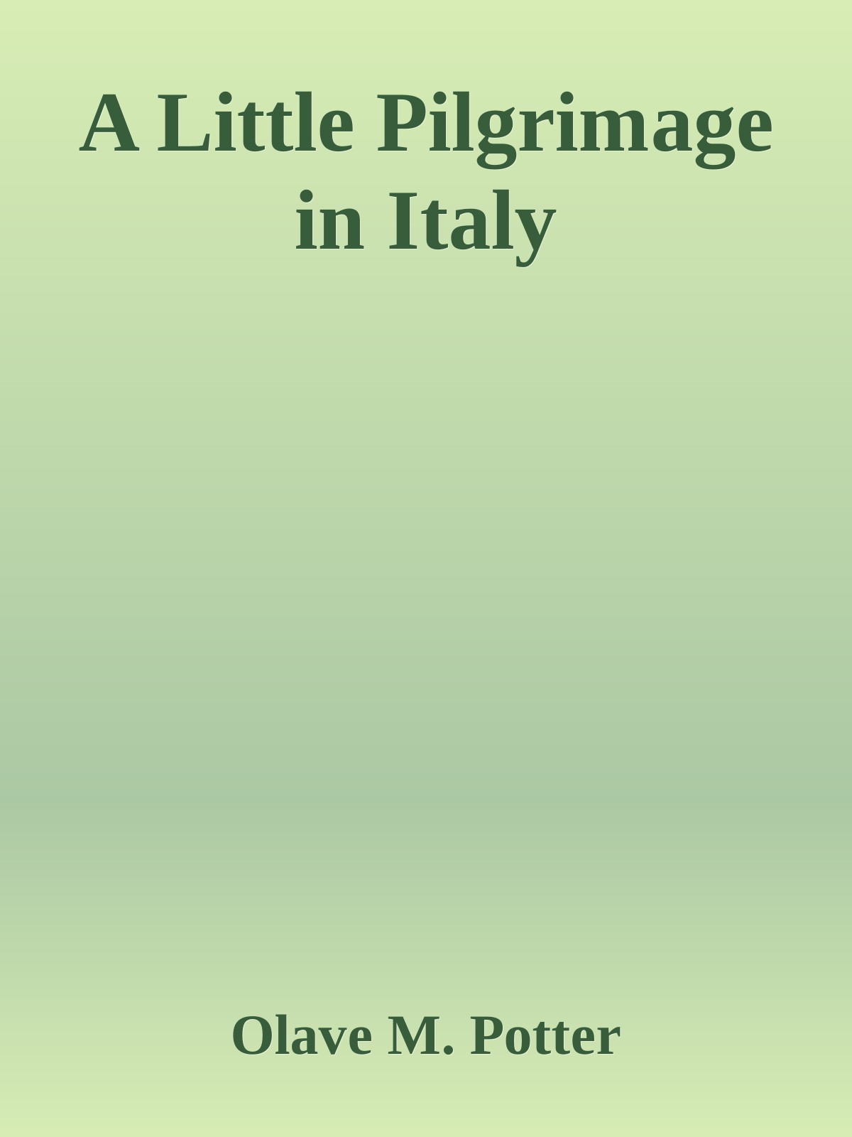 A Little Pilgrimage in Italy