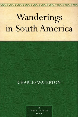 Wanderings in South America