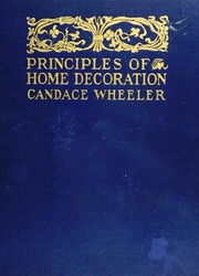 Principles of Home Decoration: With Practical Examples...