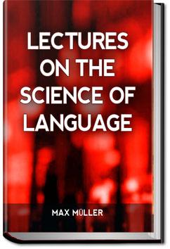 Lectures on the Science of Language