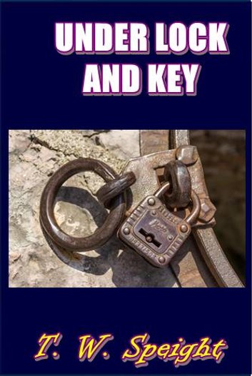 Under Lock And Key,Vol 2 of 3