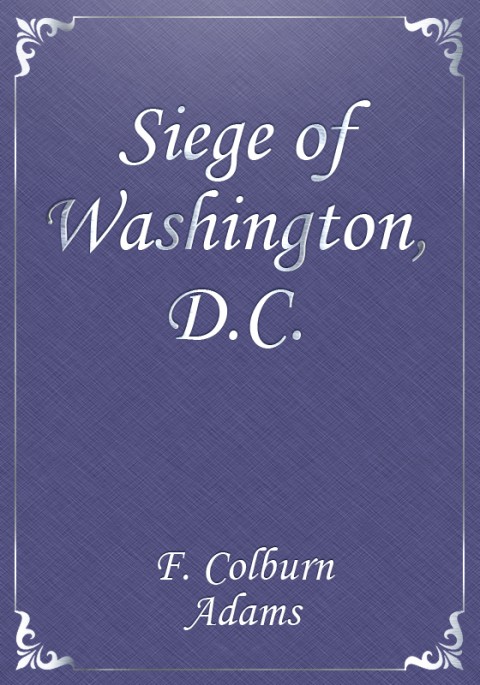 Siege of Washington, D.C., Written Expressly for Little People